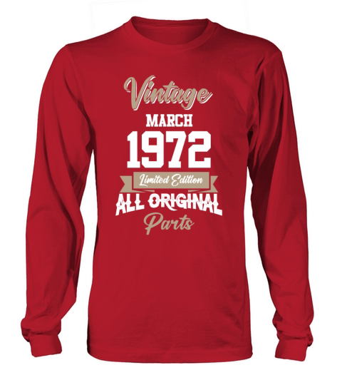 March 1972 Vintage Birthday Present Long sleeved Unisex
