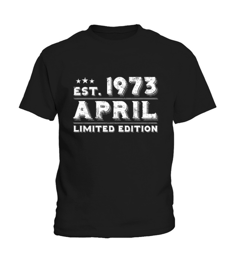 Est April 1973 - Birthday Present - Vintage Kids T-Shirt