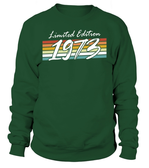 50th birthday vintage 1973 limited edition Sweatshirt Unisex