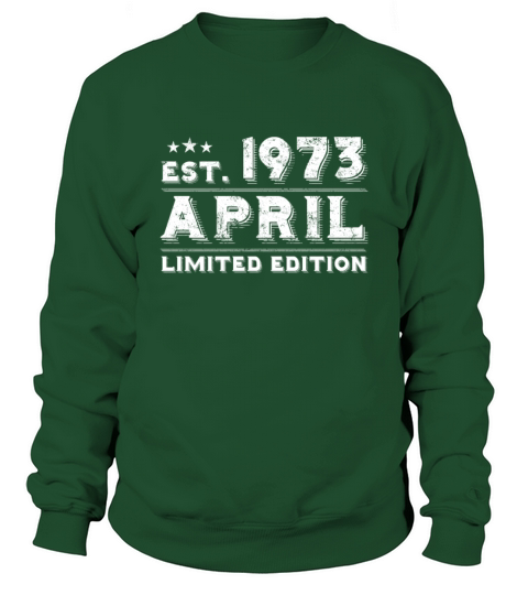 Est April 1973 - Birthday Present - Vintage Sweatshirt Unisex