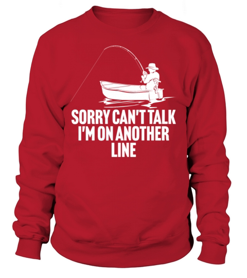 Funny Fishing Tshirt Sweatshirt Unisex