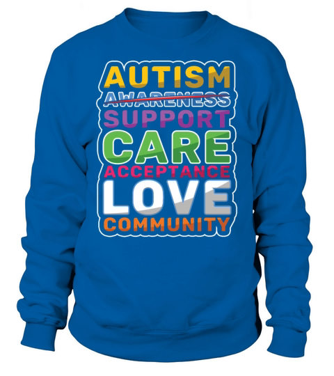 Support Care Love Colorful Puzzle Autism Awareness Sweatshirt Unisex