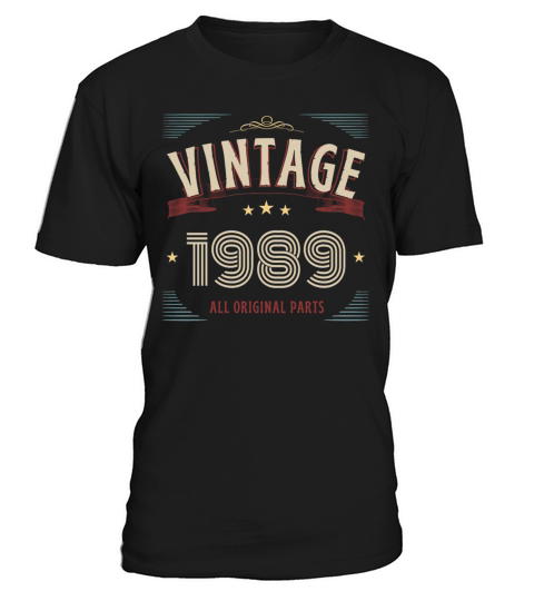 VINTAGE 1989 ALL ORIGINAL PARTS T-Shirt Unisex