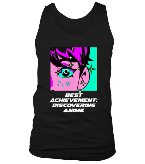 Best Achievement Discovering Anime Manga Sayings Tank Top Unisex