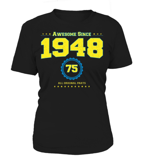 Awesome 1948 Shirt for Men Women 75 Year Old 75th Women's T-Shirt