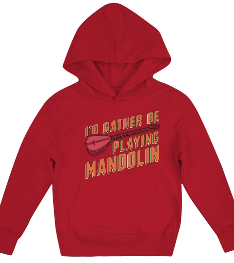 Mandolin Id Rather Be Playing Musical Instrument Kids Hoodie