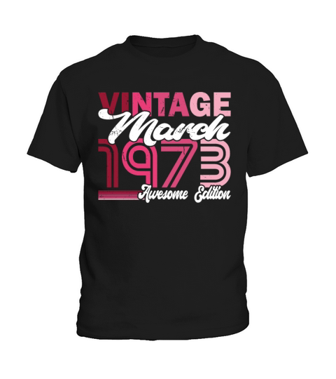 50th birthday vintage march 1973 born in 1973 Kids T-Shirt