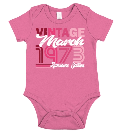 50th birthday vintage march 1973 born in 1973 Short Sleeve Baby One-Piece