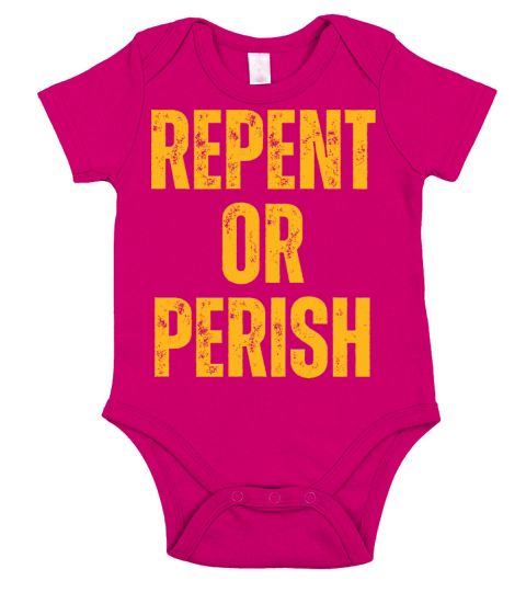 Repent Or Perish - Christian Quotes Inspirational Short Sleeve Baby One-Piece