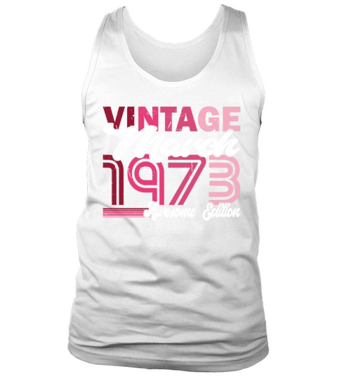 50th birthday vintage march 1973 born in 1973 Tank Top Unisex