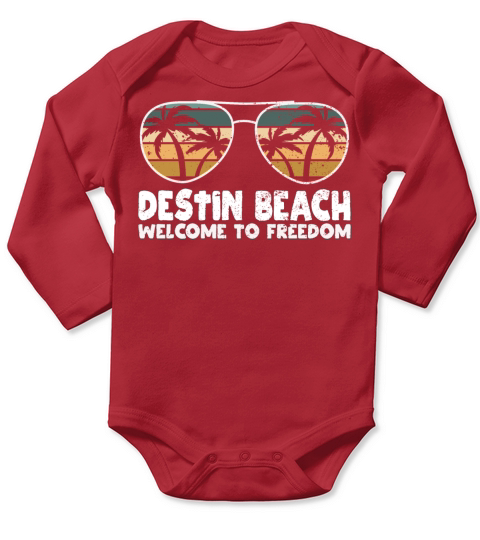 Destin Beach Welcome to Freedom Vacation Sayings T Long Sleeve Baby One-Piece