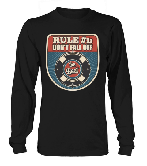 Dont Fall Off The Boat Funny Sailing Long sleeved Unisex