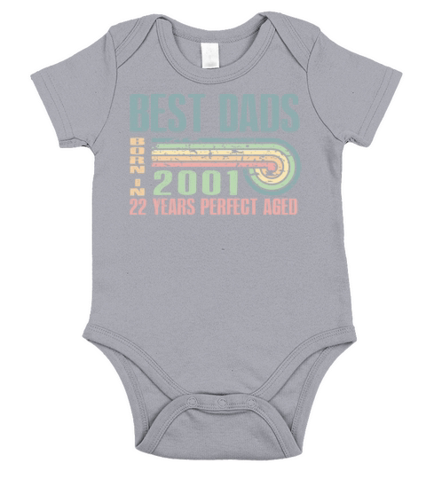 Best Dads Are Born In 2001 22 Years Old 22th Short Sleeve Baby One-Piece