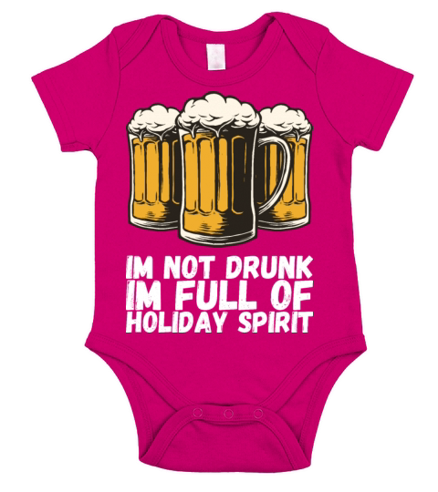 Im Not Drunk Im Full Of Holiday Spirit Short Sleeve Baby One-Piece
