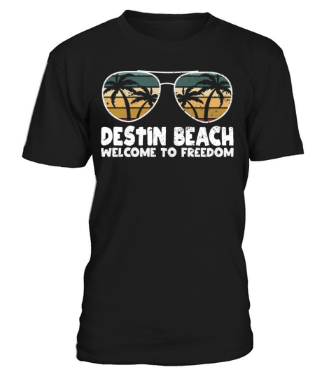 Destin Beach Welcome to Freedom Vacation Sayings T T-Shirt Unisex