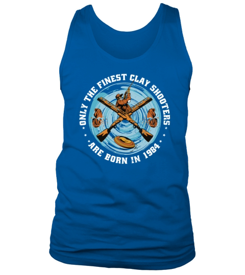 Clay Shooters Vintage 1984 birthday clay-pigeons Tank Top Unisex