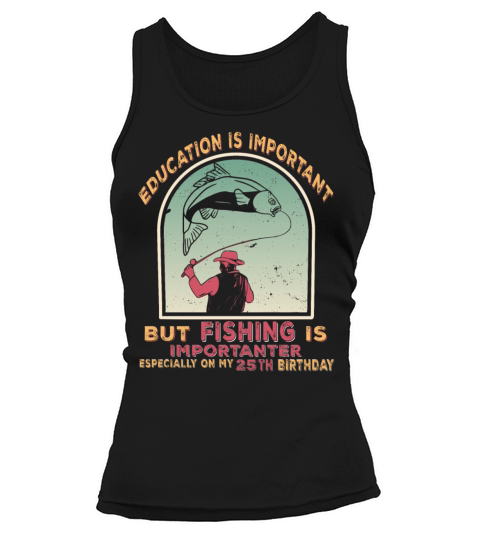 25th birthday angler fishing vintage gift Tank top Woman
