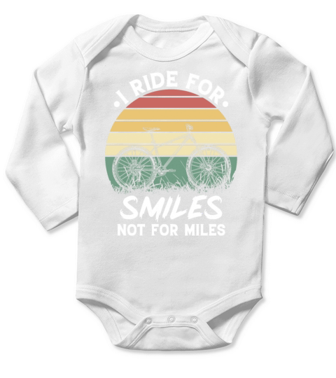 I Ride For Smiles Not For Miles Long Sleeve Baby One-Piece