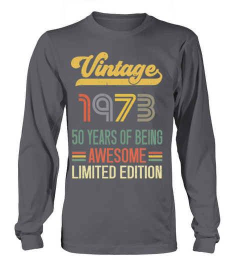50 Year Old Gifts Vintage 1972 Limited Edition Long sleeved Unisex