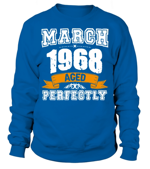 March 1968 Vintage Birthday Present Sweatshirt Unisex