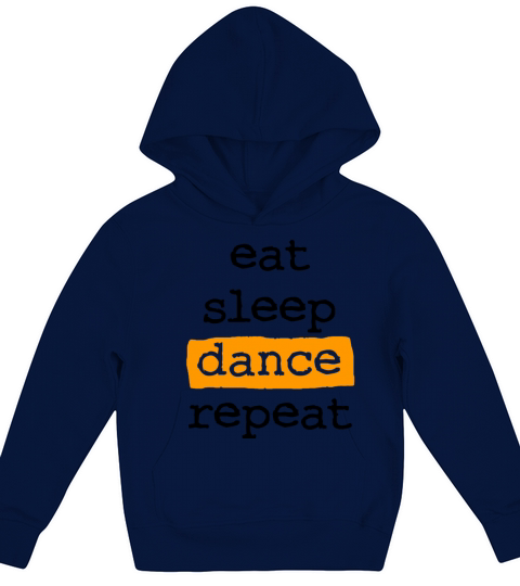 eat sleep dance repeat - cool quote dancer dancing Kids Hoodie
