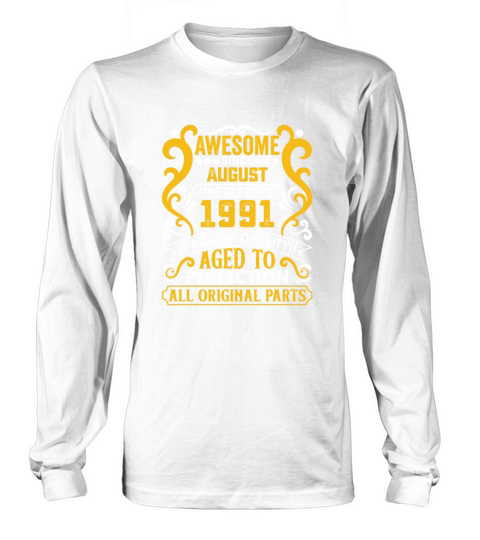 Vintage Awesome Since August 1991 Birthday Long sleeved Unisex