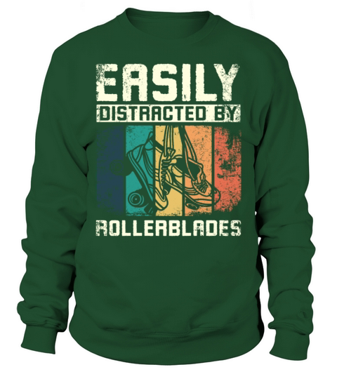 Easily distracted by rollerblades Sweatshirt Unisex