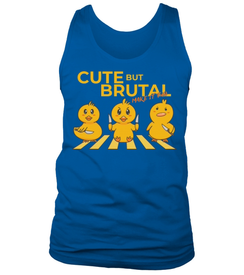 Cute But Brutal Make it Fun Cute Duck with Knife Tank Top Unisex
