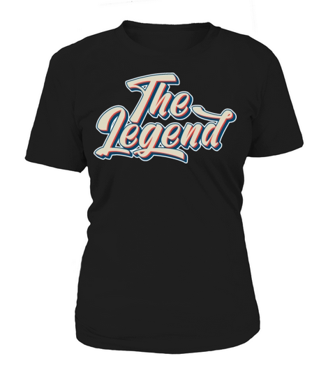 Legend text effect vintage style quote typography Women's T-Shirt