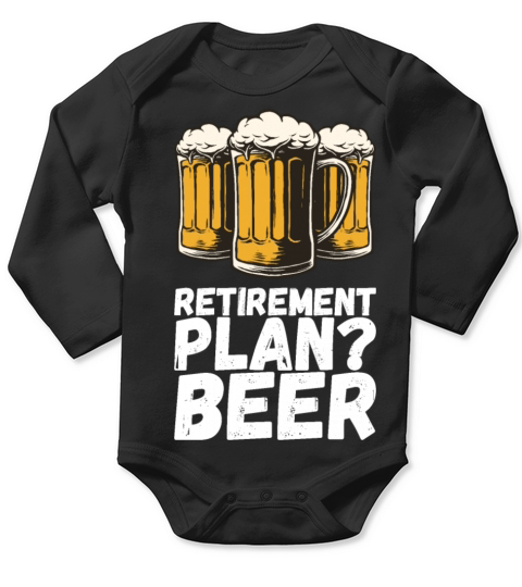 Retirement plan beer Long Sleeve Baby One-Piece