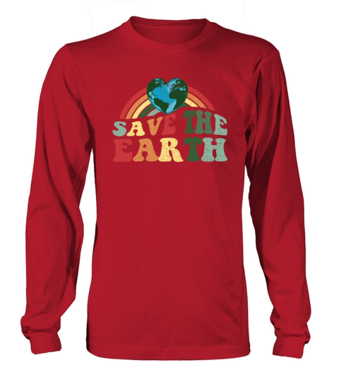 Save the Earth - Earth Day Vintage Classic Long sleeved Unisex