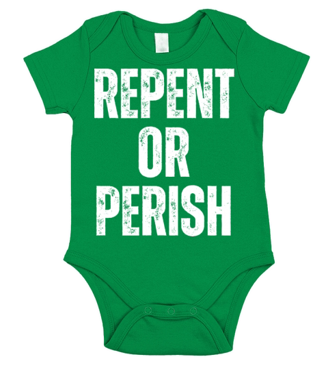 Repent Or Perish - Christian Quotes Inspirational Short Sleeve Baby One-Piece