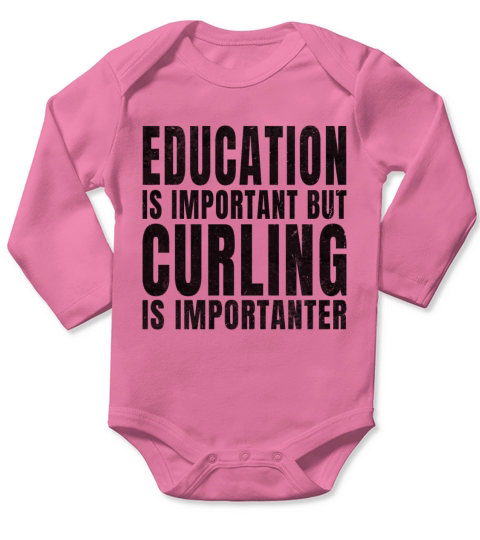 Education Is Important But Curling Is Importanter Long Sleeve Baby One-Piece