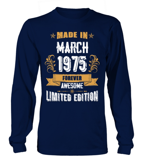 March 1975 Vintage Birthday Present Long sleeved Unisex