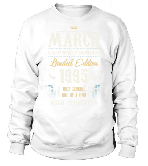March 1995 Vintage Birthday Present Sweatshirt Unisex