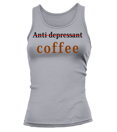 anti depressant coffee Tank top Woman