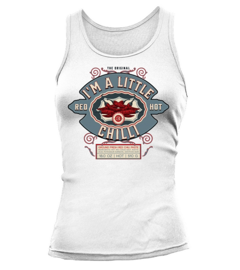 im a little chilli-funny sayings shirt vintage Tank top Woman