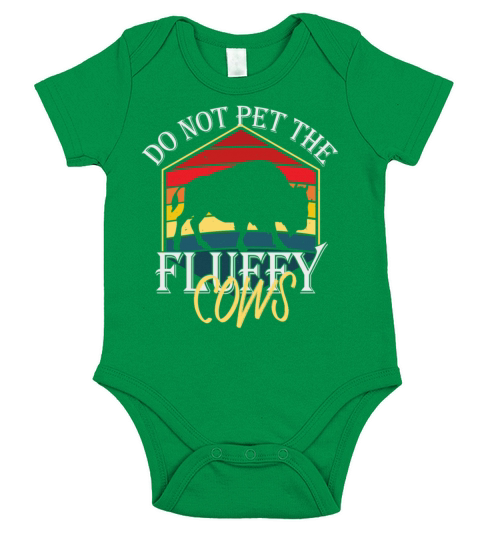 Do Not Pet The Fluffy Cows Short Sleeve Baby One-Piece
