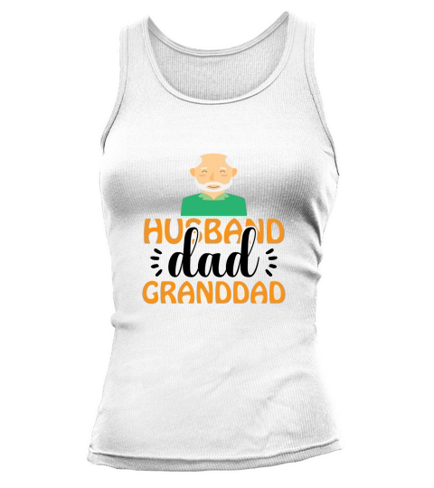 Husband dad granddad happy fathers day Tank top Woman