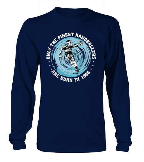 Handballers born in 1986 Birthday Vintage Ballgame Long sleeved Unisex