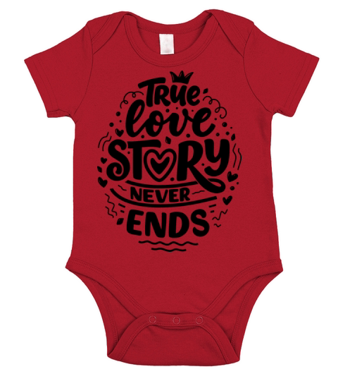 valentines day quote - true love story never ends Short Sleeve Baby One-Piece