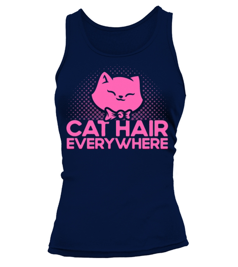 Cat Hair Everywhere Kitten Quotes Cat Lover Gift Tank top Woman