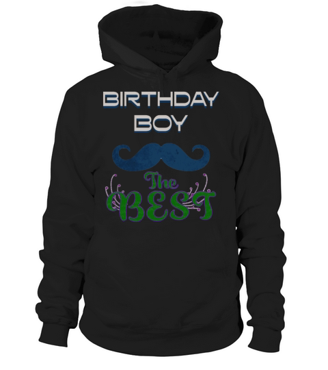 Birthday boy the best 1 Hoodie Unisex