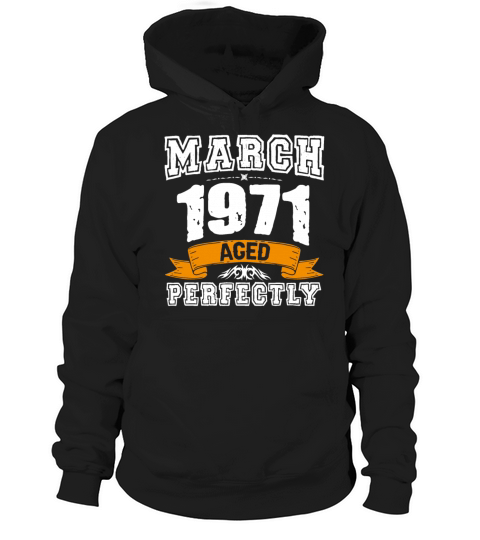 March 1971 Vintage Birthday Present Hoodie Unisex