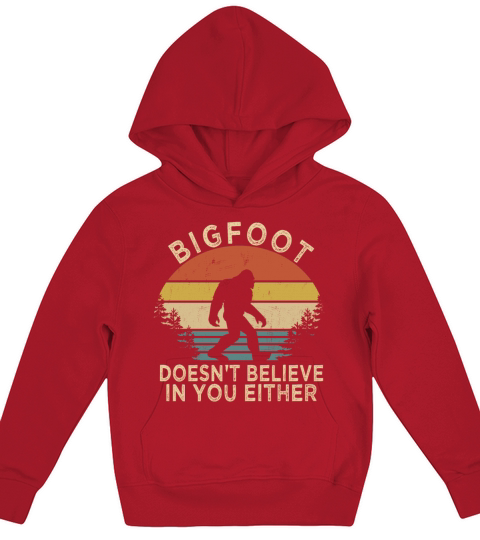 Funny Vintage Retro Bigfoot Doesnt Believe in You Kids Hoodie