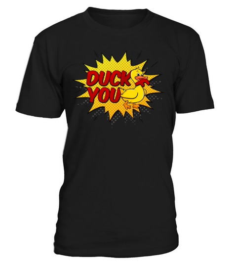 DUCK YOU T-Shirt Unisex