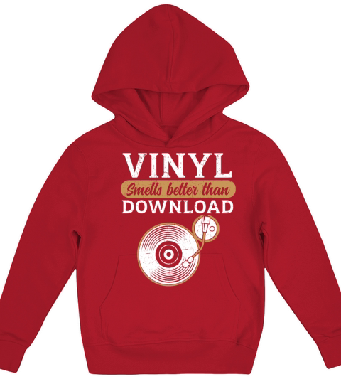 Vinyl Smells Better Than Download Record Collector Kids Hoodie