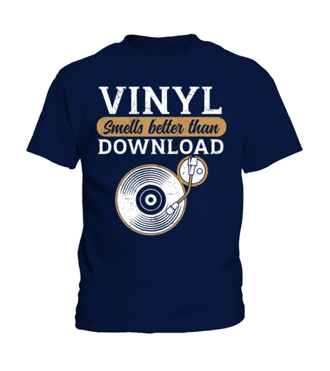 Vinyl Smells Better Than Download Record Collector Kids T-Shirt