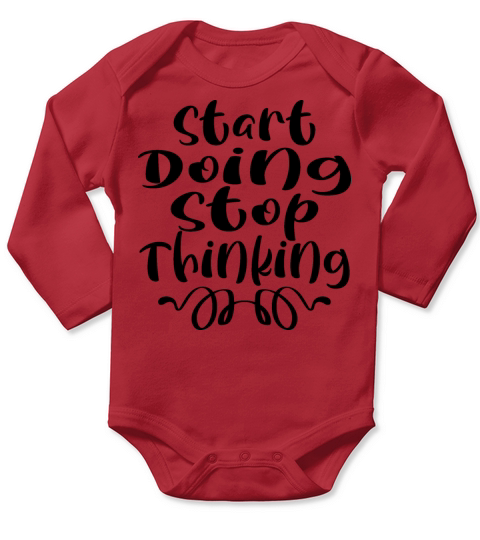 Start Doing Stop Thinking Long Sleeve Baby One-Piece
