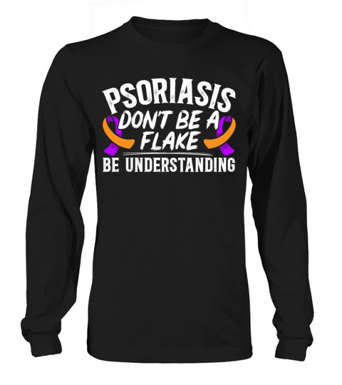 Psoriasis Warrior Skin Disease Psoriasis Awareness Long sleeved Unisex